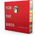 For The Birds: The Birdsong Project