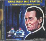 Anastasia Mio Fratello Ovvero Il Presunto Capo Dell Anonima Assassini (Soundtrack)