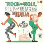 Rock & Roll Senza Tregua In Italia