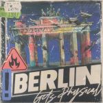 Berlin Gets Physical