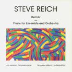Steve Reich: Runner & Music For Ensemble & Orchestra