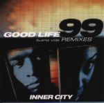 Good Life 99 remixes