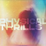 Physical Thrills