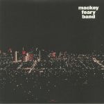 Mackey Feary Band (remastered) (B-STOCK)