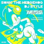 Sonic The Hedgehog: DJ Style Party