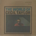 The World Of Cecil Taylor (remastered)
