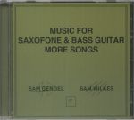 Music For Saxofone & Bass Guitar: More Songs