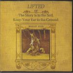 Lifted Or The Story Is In The Soil Keep Your Ear To The Ground (reissue)