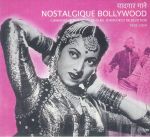 Nostalgique Bollywood: Chansons Memorables De Films D'amour Et De Devotion 1939-1959