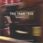 This Train I Ride (Soundtrack) (reissue)