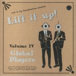Lift It Up! Vol 4 - Global Players