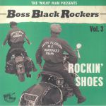 Boss Black Rockers Vol 3: Rockin Shoes