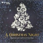 A Christmas Night: Classical & Traditional Favorites