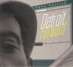 DJ Kicks: Detroit Forward