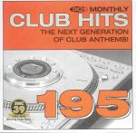 DMC Monthly Club Hits 195: The Next Generation Of Club Anthems! (Strictly DJ Only)