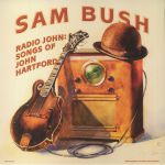 Radio John: Songs Of John Hartford