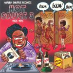 Hot Sauce Vol 3: 1965-1975