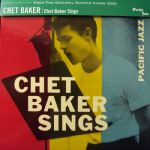 Chet Baker Sings (reissue) (mono)