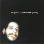 Come On Die Young (reissue)