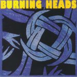 Burning Heads (reissue)