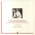 Lionel Hampton Quartets & Quintets With Oscar Peterson: Essential Works 1953-1954