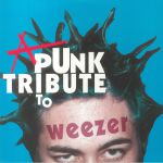 A Punk Tribute To Weezer (reissue)