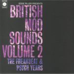 British Mod Sounds Of The 1960s Volume 2: The Freakbeat & Psych Years