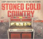 Stoned Cold Country: A 60th Anniversary Tribute To The Rolling Stones