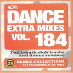 DMC Dance Extra Mixes 184: Pre Release Full Length Club Tracks & Dance Remixes For Professional DJs (Strictly DJ Only)