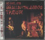 No Shit It's GG Allin & The Jabbers Tribute