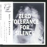 Zero Tolerance For Silence (reissue)