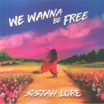 We Wanna Be Free