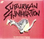 Suburban Annihalation: The California Hardcore Explosion From The City To The Beach: 1978-1983