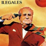 Ilegales (40th Anniversary Edition)