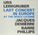 Last Concert In Europe: At The Space Lucerne