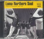 Loma Northern Soul: Classics & Revelations 1964-1968