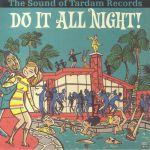 Do It All Night: The Sound Of Tardam Records