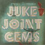 Juke Joint Gems (Record Store Day RSD Black Friday 2022)