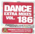 DMC Dance Extra Mixes 186: Pre Release Full Length Club Tracks & Dance Remixes For Professional DJs (Strictly DJ Only)