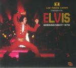 Las Vegas Hilton Presents Elvis: Opening Night 1972