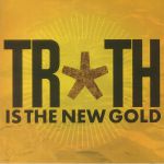 Truth Is The New Gold