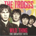 Wild Thing: The Greatest Hits