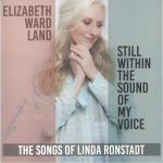 Still Within The Sounds Of My Voice: The Songs Of Linda Ronstadt