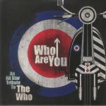 Who Are You: An All Star Tribute To The Who (reissue)