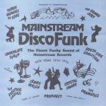 Mainstream Disco Funk: The Finest Funky Sound Of Mainstream Records 1974-76 (remastered)