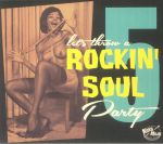 Rockin' Soul Party Vol 5