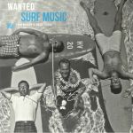 Wanted Surf Music: From Diggers To Music Lovers