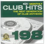 DMC Monthly Club Hits 198: The Next Generation Of Club Anthems! (Strictly DJ Only)