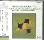 Getz/Gilberto 2: Record Live At Carnegie Hall (Japanese Edition)