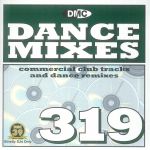 DMC Dance Mixes 319: Commercial Club Tracks & Dance Remixes (Strictly DJ Only)